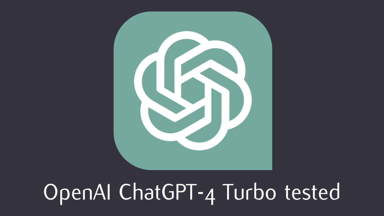 OpenAI GPT-4 Turbo tested