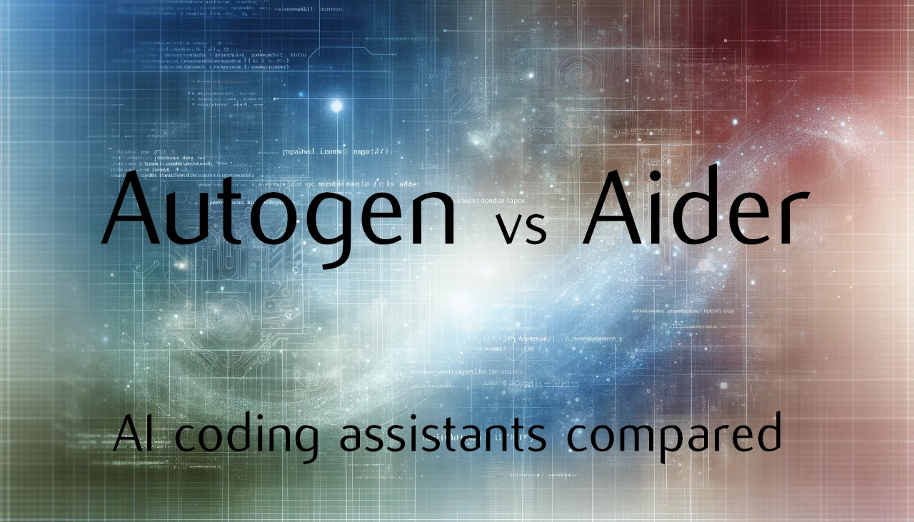 Autogen vs Aider AI coding assistants compared