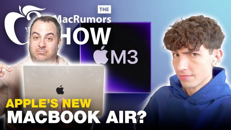 The MacRumors Show: Apple’s New MacBook Air With M3!